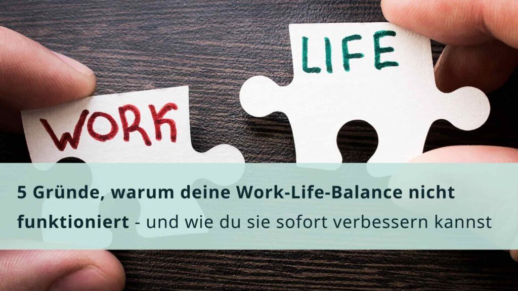 Puzzleteile Work und Life passen nicht zusammen - Sinnbild für fehlende Work-Life-Balance